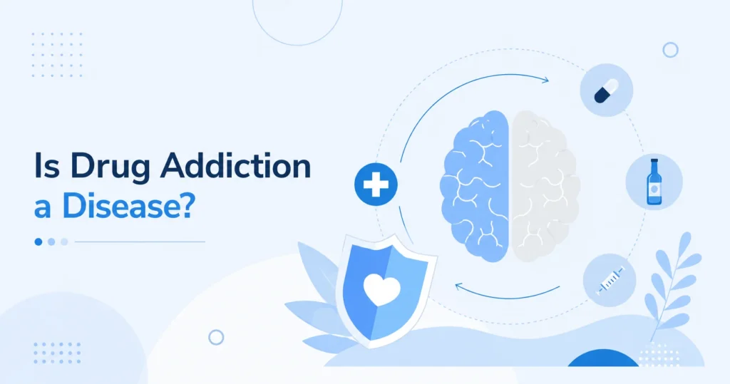 Is Drug Addiction a Disease?