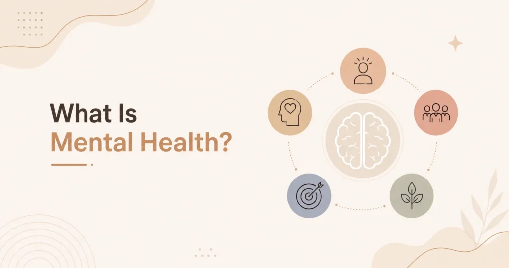 What Is Mental Health?