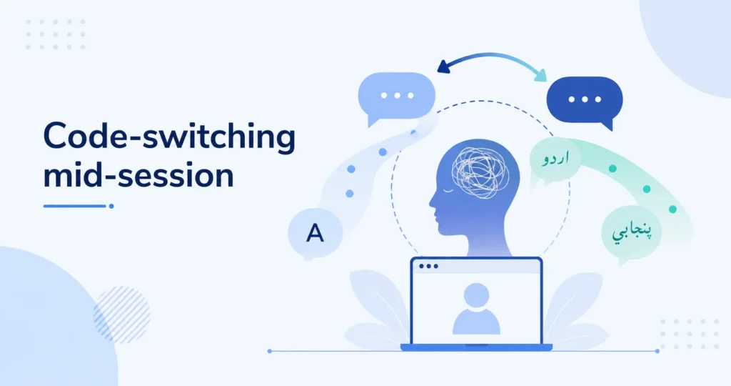 Code-switching mid-session