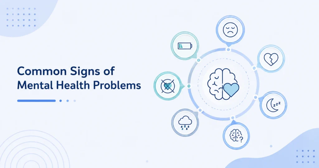 Common Signs of Mental Health Problems