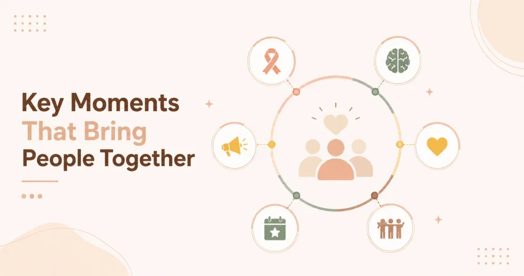 Key Moments That Bring People Together