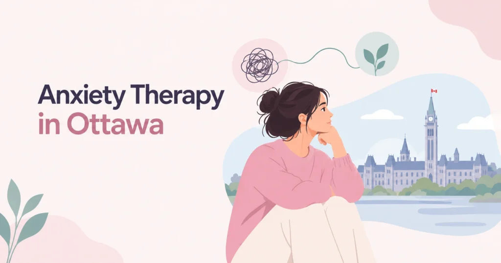 Anxiety therapy in Ottawa