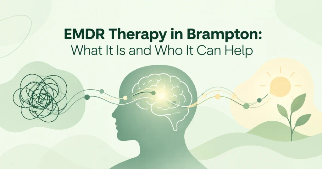 EMDR Therapy in Brampton
