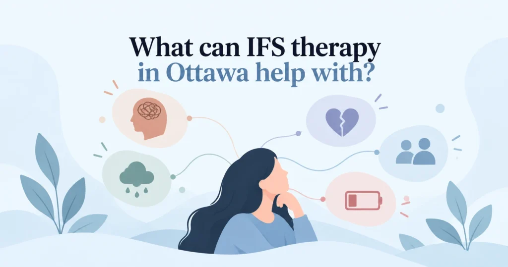What can IFS therapy in Ottawa help with?
