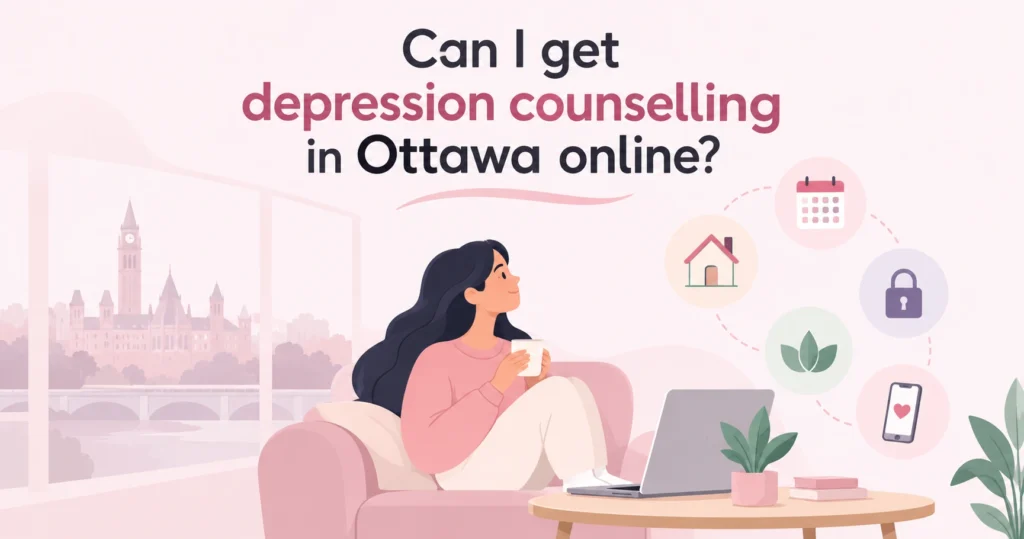 Can I get depression counselling in Ottawa online?