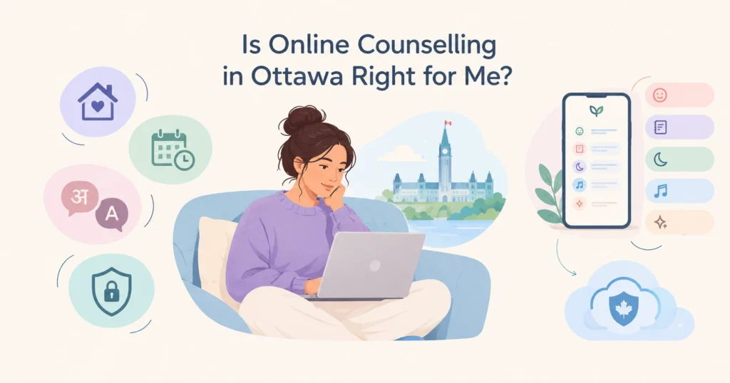 Is online counselling in Ottawa right for me?